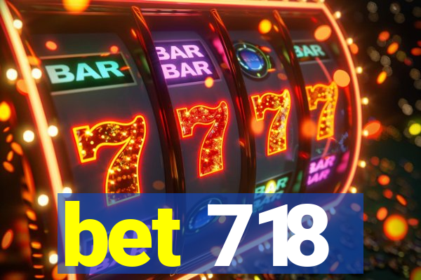 bet 718